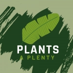 Plants a Plenty